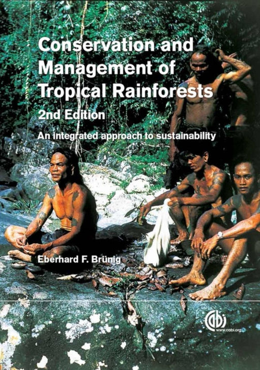 Conservation And Management Of Tropical Rainforests by Eberhard Bruenig
