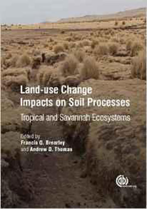 Land-Use Change Impacts On Soil Processes