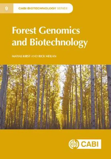 Forest Genomics and Biotechnology by Guiseppe Scarascia-Mugnozza, Matias Kirst, Rick Meilan