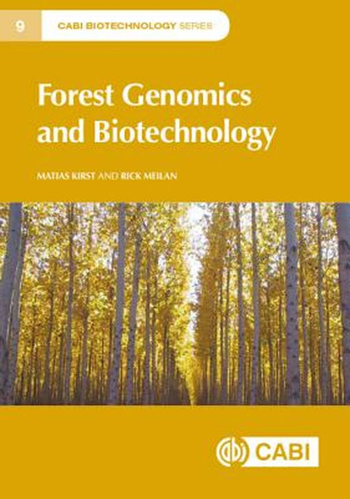 Forest Genomics and Biotechnology by Guiseppe Scarascia-Mugnozza, Matias Kirst, Rick Meilan