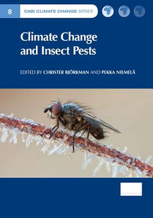 Climate Change & Insect Pests by Christer Bjorkman, Pekka Niemala
