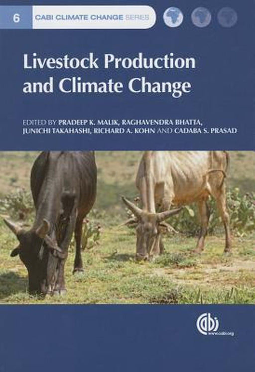 Livestock Production and Climate Change by Ragavendra Bhatta, Junichi Takahashi, Richard Kohn
