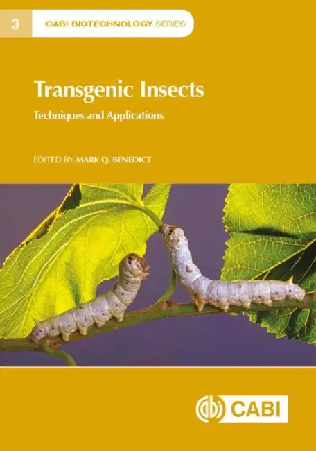 Transgenic Insects by Mark Q. Benedict