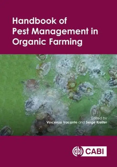 Pest Management in Organic Farming by Serge Kreiter, Serge Kreiter