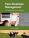 Farm Business Management: The Fundamentals of Good Practice by Peter L. Nuthall