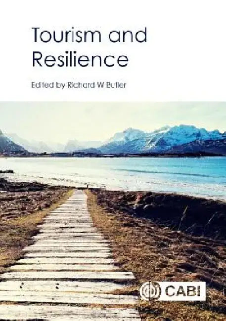 Tourism and Resilience by Richard Butler