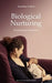 Biological Nurturing by Suzanne Colson