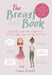 The Breast Book: A Puberty Guide with a Difference - It's the When, Why and How of Breasts by Emma Pickett