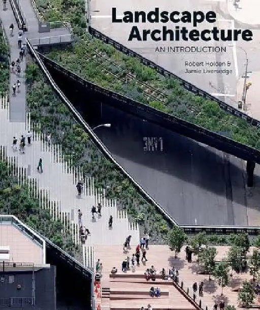Landscape Architecture: An Introduction by Robert Holden