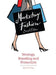 Marketing Fashion, Second Edition: Strategy, Branding and Promotion by Harriet Posner