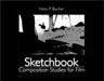 Sketchbook: Composition Studies for Film by Hans P. Bacher