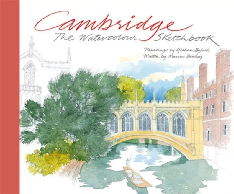 Cambridge: The Watercolour Sketchbook by Graham Byfield