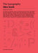The Typography Idea Book: Inspiration from 50 Masters by Steven Heller