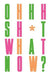 Oh Sh*t... What Now? by Craig Oldham