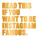 Read This If You Want to Be Instagram Famous by Henry Carroll
