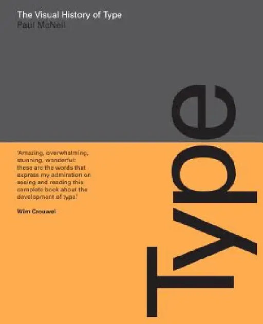 The Visual History of Type by Paul McNeil