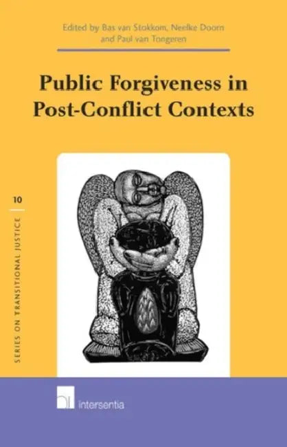 Public Forgiveness in Post-Conflict Contexts by Bas Van Stokkom, Neelke Doorn, Paul Van Tongeren