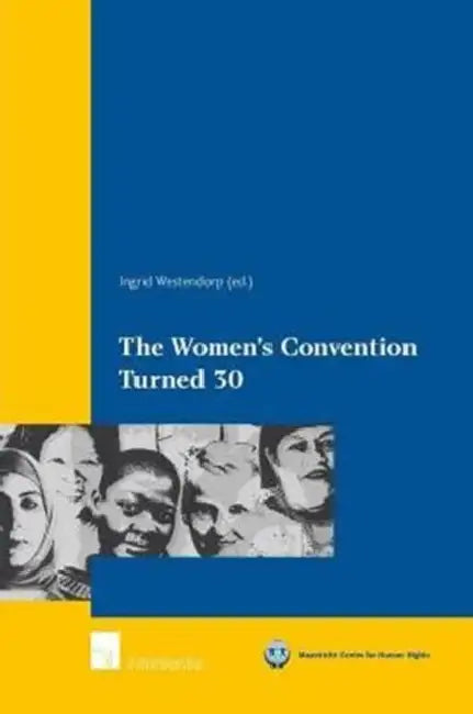 The Women's Convention Turned 30: Achievements, Setbacks, and Prospects by Ingrid Westendorp