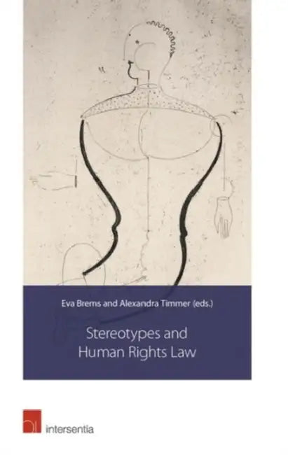 Stereotypes and Human Rights Law by Eva Brems, Alexandra Timmer