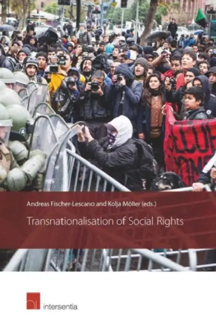 Transnationalisation of Social Rights by Andreas Fischer-Lescano, Kolja Moller