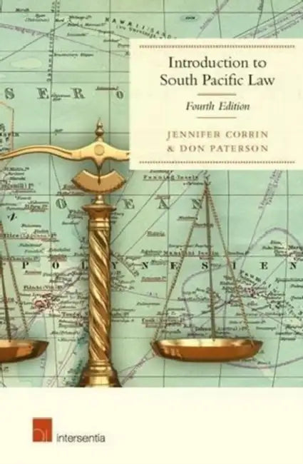 Introduction to South Pacific Law: Fourth Edition by Jennifer Corrin, Donald Edgar Paterson
