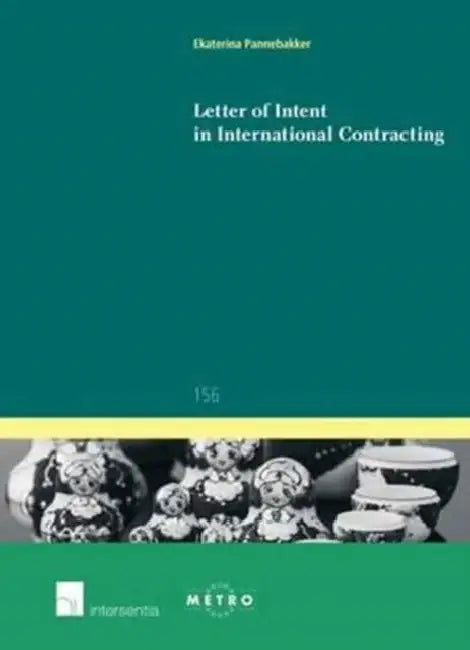 Letter of Intent in International Contracting by Ekaterina Pannebakker