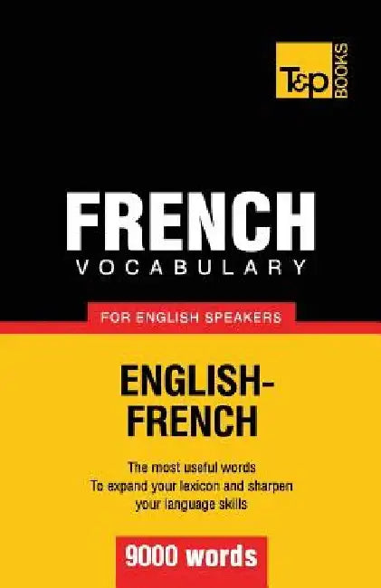 French vocabulary for English speakers - 9000 words by Andrey Taranov