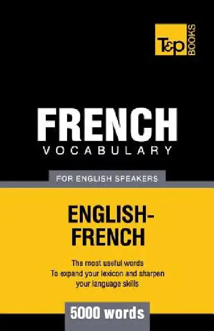 French vocabulary for English speakers - 5000 words by Andrey Taranov