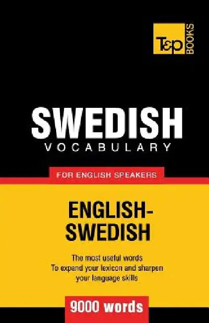 Swedish vocabulary for English speakers - 9000 words by Andrey Taranov
