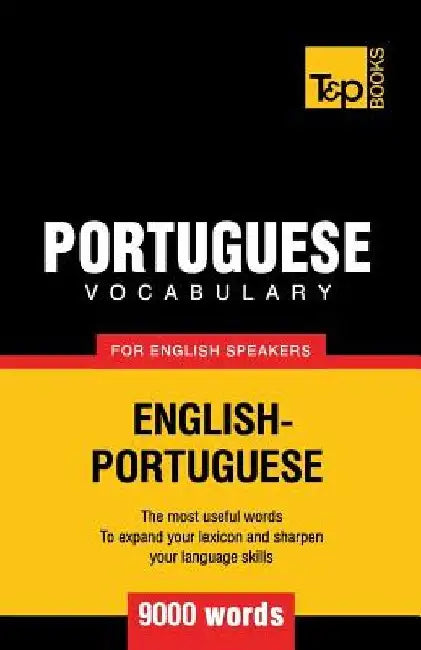 Portuguese vocabulary for English speakers - 9000 words by Andrey Taranov