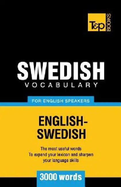 Swedish vocabulary for English speakers - 3000 words by Andrey Taranov
