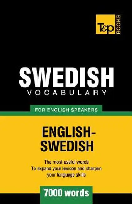 Swedish vocabulary for English speakers - 7000 words by Andrey Taranov