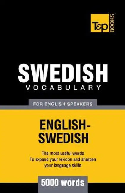 Swedish vocabulary for English speakers - 5000 words by Andrey Taranov