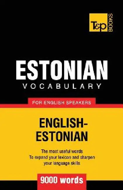 Estonian vocabulary for English speakers - 9000 words by Andrey Taranov