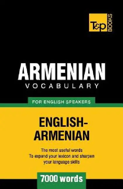 Armenian vocabulary for English speakers - 7000 words by Andrey Taranov