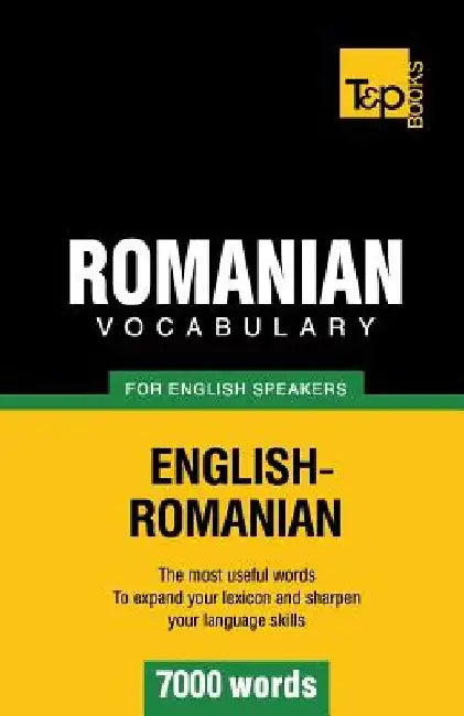 Romanian vocabulary for English speakers - 7000 words by Andrey Taranov