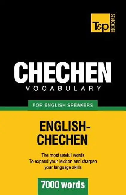 Chechen vocabulary for English speakers - 7000 words by Andrey Taranov