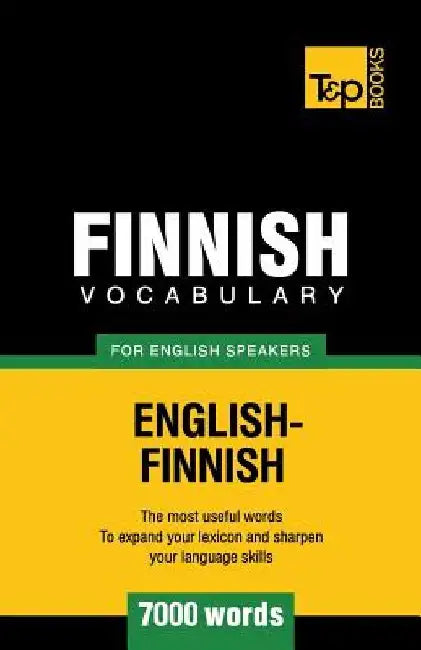 Finnish vocabulary for English speakers - 7000 words by Andrey Taranov