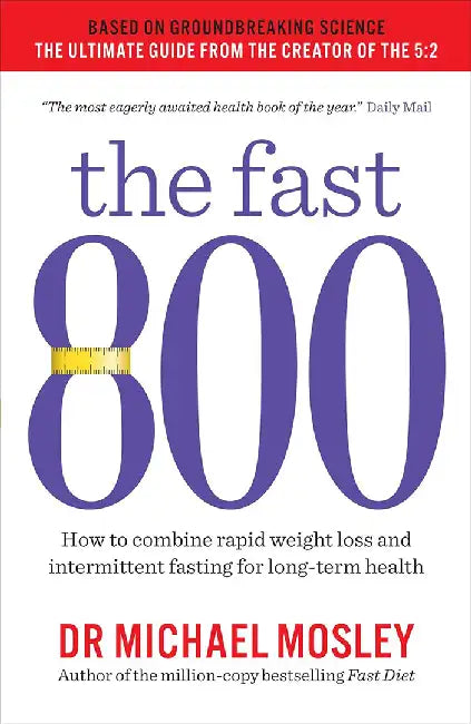The Fast 800 by Dr Michael Mosley