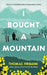 I Bought a Mountain by Thomas Firbank