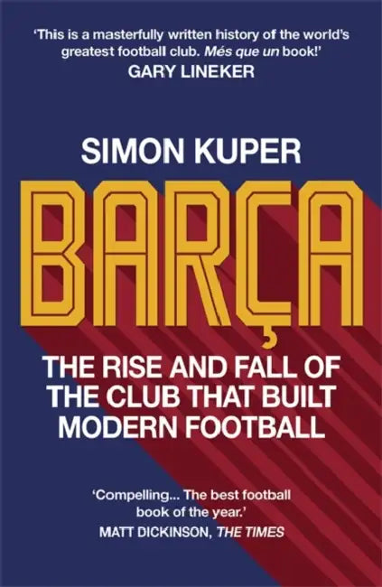 Barça: The Inside Story Of The World's Greatest Football Club by Odd Dot