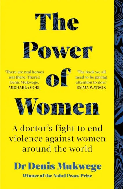 The Power of Women by Dr Dr Denis Mukwege