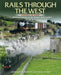 Rails Through the West: Limerick to Sligo, an Illustrated Journey on the Western Rail Corridor by Jonathan Beaumont, Barry Carse