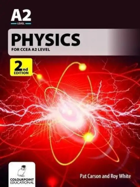 Physics for CCEA A2 Level by Pat Carson