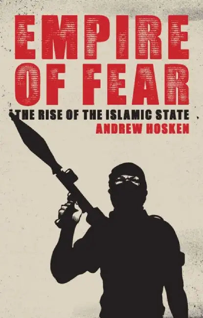 Empire Of Fear by Andrew Hosken