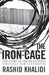 The Iron Cage: The Story of the Palestinian Struggle for Statehood by Robert P. (Purdue University, Indiana) Lucht