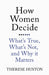 How Women Decide: What's True, What's Not, and Why It Matters by Therese Huston