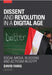 Dissent and Revolution in a Digital Age by David Faris