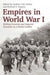 Empires in World War I: Shifting Frontiers and Imperial Dynamics in a Global Conflict by Andrew Jarboe