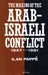 The Making of the Arab-Israeli Conflict, 1947-1951 by Klaus Friedrich Veigel